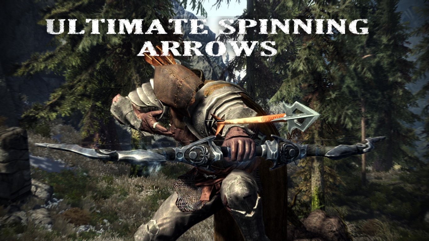 Skyrim - Вращение стрелы в полёте / Ultimate Spinning Arrows